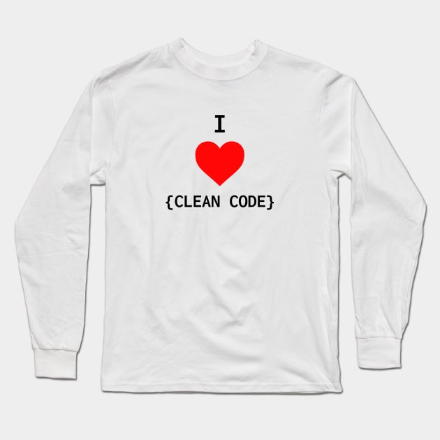 I Love Clean Code Long Sleeve T-Shirt by lukassfr